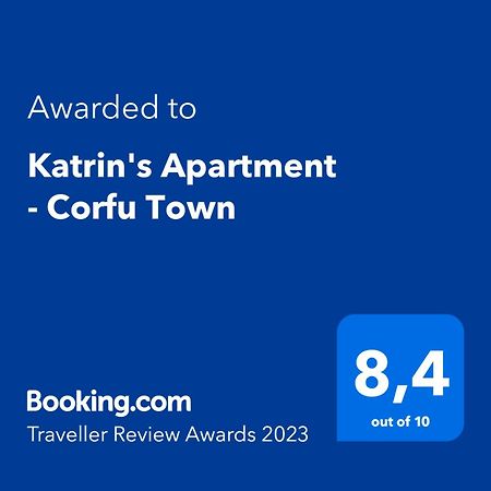 Katrin'S Apartment - Corfu Town Esterno foto